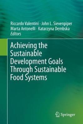 Achieving the Sustainable Development Goals Through Sustainable Food Systems - cover
