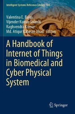 A Handbook of Internet of Things in Biomedical and Cyber Physical System - cover