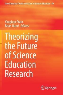 Theorizing the Future of Science Education Research - cover