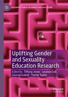 Uplifting Gender and Sexuality Education Research - cover