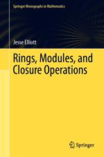 Rings, Modules, and Closure Operations