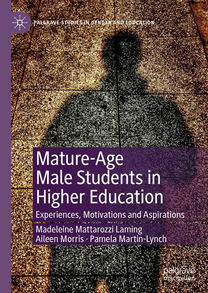 Mature-Age Male Students in Higher Education