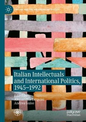 Italian Intellectuals and International Politics, 1945–1992 - cover
