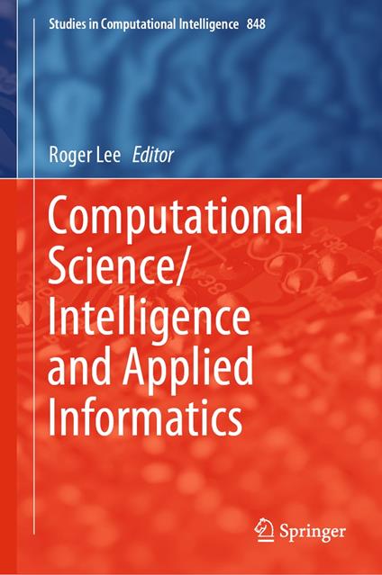 Computational Science/Intelligence and Applied Informatics