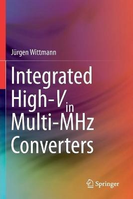 Integrated High-Vin Multi-MHz Converters - Jürgen Wittmann - cover