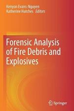 Forensic Analysis of Fire Debris and Explosives