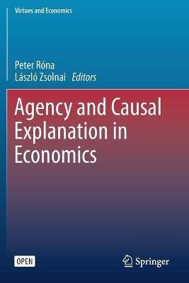Agency and Causal Explanation in Economics - cover