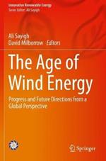 The Age of Wind Energy: Progress and Future Directions from a Global Perspective