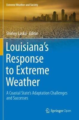 Louisiana's Response to Extreme Weather: A Coastal State's Adaptation Challenges and Successes - cover