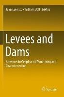 Levees and Dams: Advances in Geophysical Monitoring and Characterization - cover