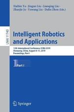 Intelligent Robotics and Applications: 12th International Conference, ICIRA 2019, Shenyang, China, August 8–11, 2019, Proceedings, Part I