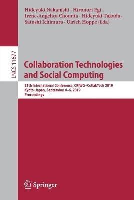 Collaboration Technologies and Social Computing: 25th International Conference, CRIWG+CollabTech 2019, Kyoto, Japan, September 4–6, 2019, Proceedings - cover