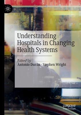 Understanding Hospitals in Changing Health Systems - cover