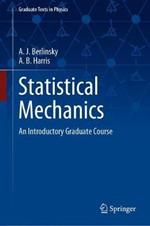 Statistical Mechanics: An Introductory Graduate Course
