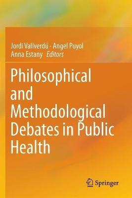Philosophical and Methodological Debates in Public Health - cover
