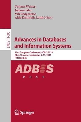 Advances in Databases and Information Systems: 23rd European Conference, ADBIS 2019, Bled, Slovenia, September 8–11, 2019, Proceedings - cover