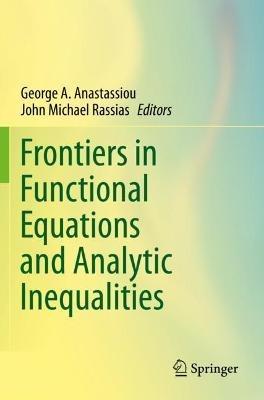 Frontiers in Functional Equations and Analytic Inequalities - cover
