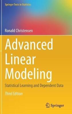 Advanced Linear Modeling: Statistical Learning and Dependent Data - Ronald Christensen - cover