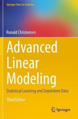 Advanced Linear Modeling: Statistical Learning and Dependent Data - Ronald Christensen - cover