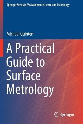 A Practical Guide to Surface Metrology - Michael Quinten - cover