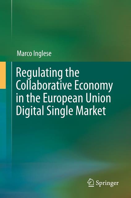 Regulating the Collaborative Economy in the European Union Digital Single Market