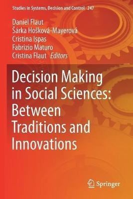 Decision Making in Social Sciences: Between Traditions and Innovations - cover