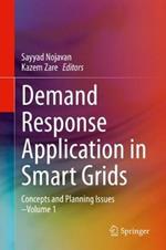 Demand Response Application in Smart Grids: Concepts and Planning Issues - Volume 1