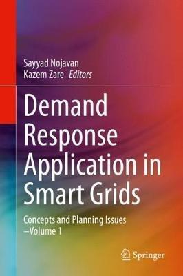 Demand Response Application in Smart Grids: Concepts and Planning Issues - Volume 1 - cover
