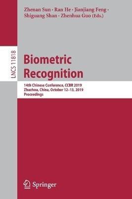 Biometric Recognition: 14th Chinese Conference, CCBR 2019, Zhuzhou, China, October 12–13, 2019, Proceedings - cover