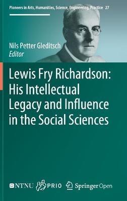 Lewis Fry Richardson: His Intellectual Legacy and Influence in the Social Sciences - cover