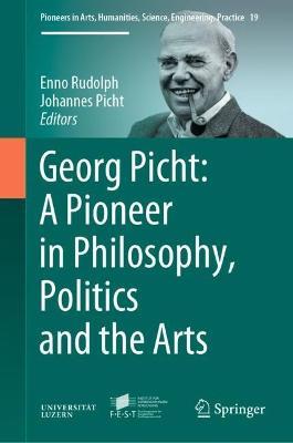 Georg Picht: A Pioneer in Philosophy, Politics and the Arts - cover