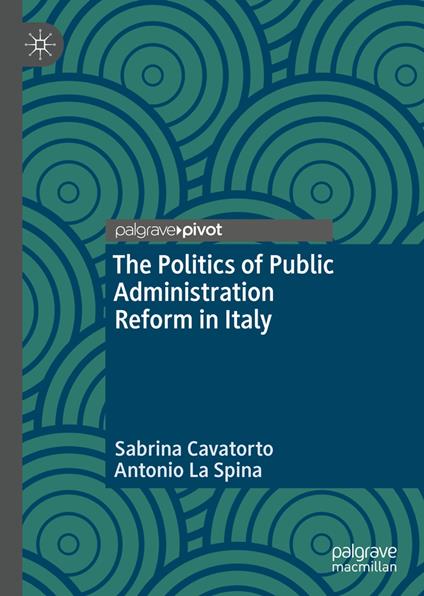 The Politics of Public Administration Reform in Italy