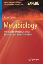 Metabiology: Non-standard Models, General Semantics and Natural Evolution