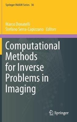 Computational Methods for Inverse Problems in Imaging - cover