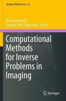 Computational Methods for Inverse Problems in Imaging - cover