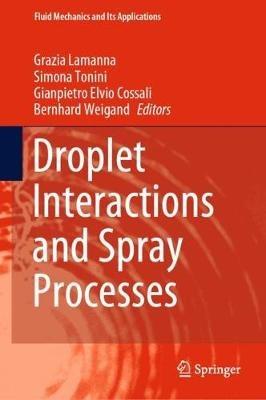 Droplet Interactions and Spray Processes - cover