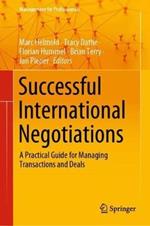 Successful International Negotiations: A Practical Guide for Managing Transactions and Deals