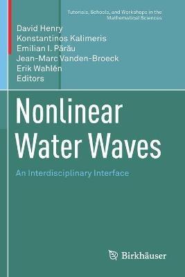Nonlinear Water Waves: An Interdisciplinary Interface - cover