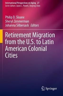 Retirement Migration from the U.S. to Latin American Colonial Cities - cover