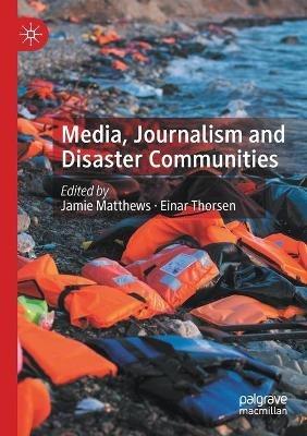 Media, Journalism and Disaster Communities - cover