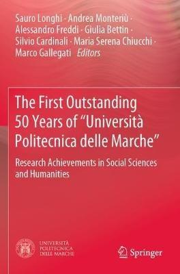 The First Outstanding 50 Years of “Università Politecnica delle Marche”: Research Achievements in Social Sciences and Humanities - cover