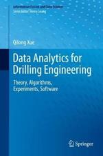 Data Analytics for Drilling Engineering: Theory, Algorithms, Experiments, Software