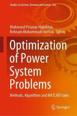 Optimization of Power System Problems: Methods, Algorithms and MATLAB Codes - cover