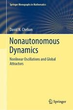 Nonautonomous Dynamics: Nonlinear Oscillations and Global Attractors