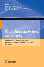 Future Network Systems and Security: 5th International Conference, FNSS 2019, Melbourne, VIC, Australia, November 27–29, 2019, Proceedings