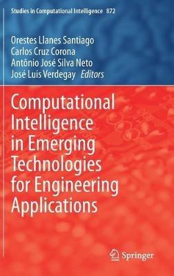Computational Intelligence in Emerging Technologies for Engineering Applications - cover