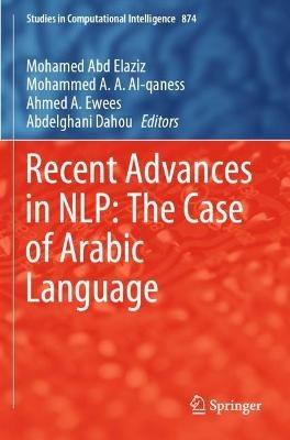 Recent Advances in NLP: The Case of Arabic Language - cover