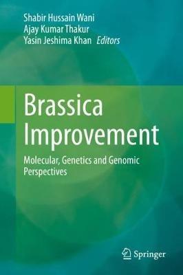 Brassica Improvement: Molecular, Genetics and Genomic Perspectives - cover