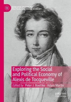Exploring the Social and Political Economy of Alexis de Tocqueville - cover