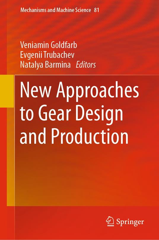 New Approaches to Gear Design and Production